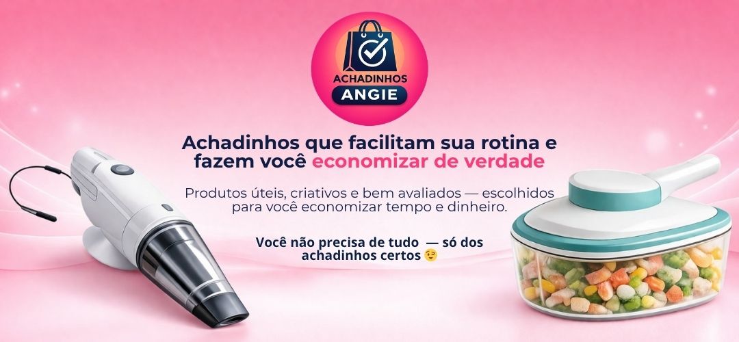 Banner Achadinhos que facilitam sua rotina e fazem você economizar de verdade. Produtos úteis, criativos e bem avaliados.