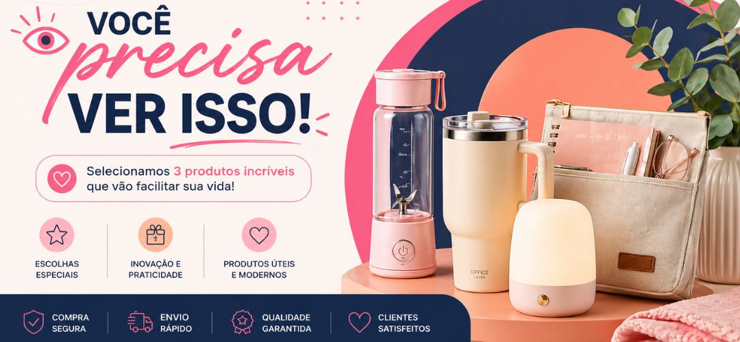 Banner Você Precisa Ver Isso com seleção de produtos úteis e criativos para casa, organização e praticidade no dia a dia.